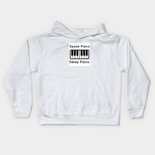 Speak piano, Sleep piano Kids Hoodie